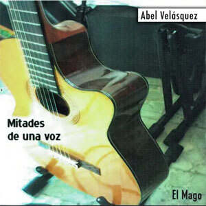 Disco Mitades de una Voz de Abel Velásquez "El Mago"