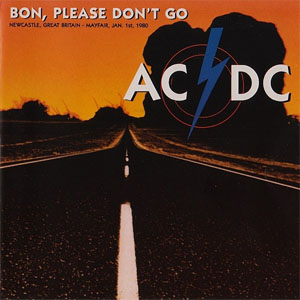 Disco Bon, Please Don't Go de AC/DC
