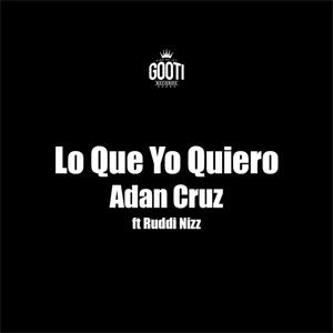 Disco Lo Que Yo Quiero de Adán Cruz