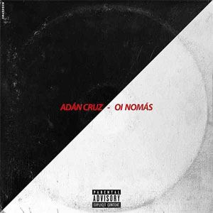 Disco Oi Nomás de Adán Cruz
