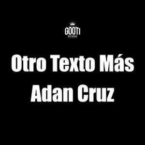 Disco Otro Texto Más de Adán Cruz
