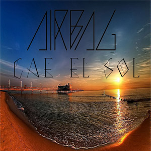 Disco Cae El Sol de Airbag