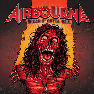 Disco Breakin' Outta Hell de Airbourne