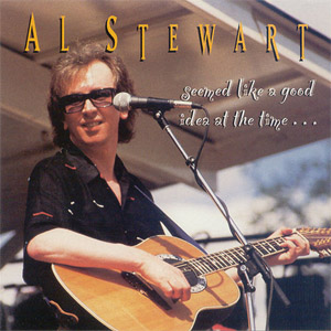 Disco Seemed Like A Good Idea At The Time de Al Stewart