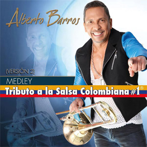 Disco Medley Tributo A La Salsa Colombiana #1 (Versión 2)  de Alberto Barros
