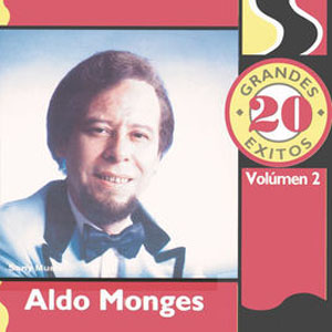 Disco 20 Grandes Éxitos: Aldo Monges, Vol. 2 de Aldo Monges