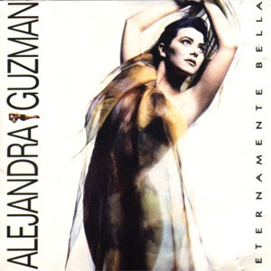 Disco Eternamente Bella de Alejandra Guzmán