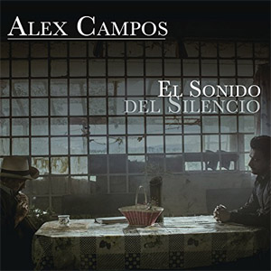 Disco El Sonido del Silencio de Alex Campos