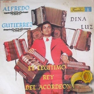 Disco El Legítimo Rey del Acordeón de Alfredo Gutiérrez