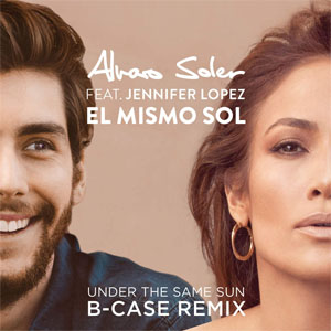 Disco El Mismo Sol (Under The Same Sun) (B-Case Remix) de Álvaro Soler 