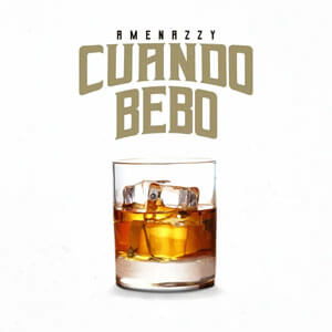 Disco Cuando Bebo de Amenazzy