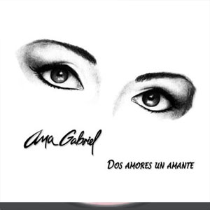 Disco Dos Amores Un Amante de Ana Gabriel
