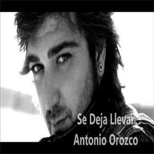 Disco Se Deja Llevar de Antonio Orozco