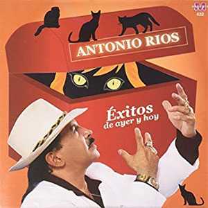 Disco Éxitos De Ayer Y Hoy de Antonio Ríos