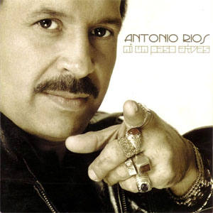 Disco Ni Un Paso Atrás de Antonio Ríos