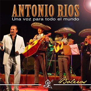 Disco Una Voz Para Todo El Mundo de Antonio Ríos