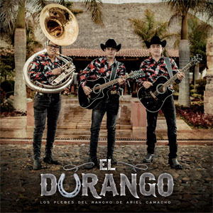 Disco El Durango de Ariel Camacho y los Plebes del Rancho
