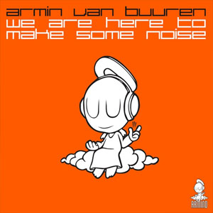 Disco We Are Here To Make Some Noise de Armin Van Buuren