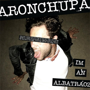 Disco I'm an Albatraoz de AronChupa