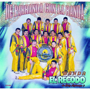 Disco De Parranda Con La Banda de Banda El Recodo