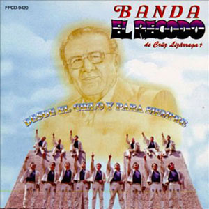 Disco Desde El Cielo y Para Siempre de Banda El Recodo