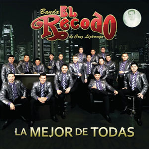 Disco La Mejor De Todas de Banda El Recodo