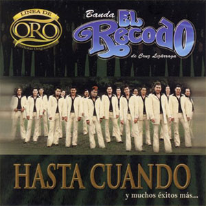 Disco Línea De Oro de Banda El Recodo