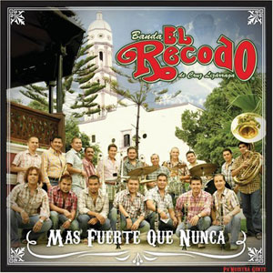 Disco Más Fuerte Que Nunca  de Banda El Recodo