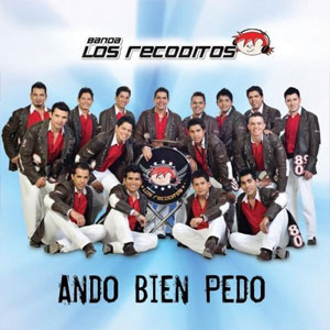 Disco Ando Bien Pedo2 de Banda Los Recoditos