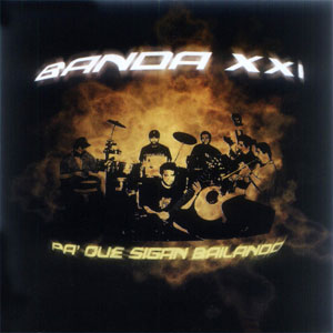 Disco Pa' Que Sigan Bailando de Banda XXI