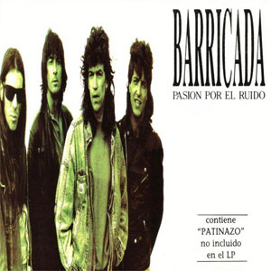 Disco Pasión Por El Ruida de Barricada