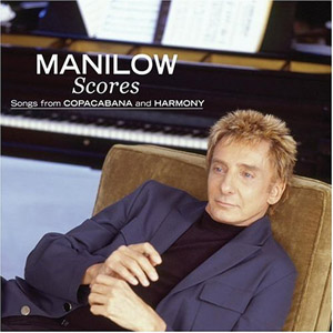 Disco Scores (Songs from Copacabana and Harmony) de Barry Manilow