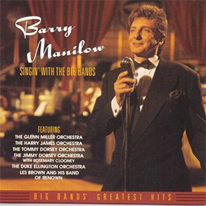 Disco Singin' With the Big Bands de Barry Manilow