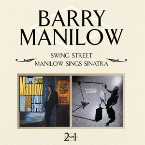 Disco Swing Street / Manilow Sings Sinatra de Barry Manilow