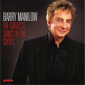 Disco The Greatest Songs of the Sixties de Barry Manilow