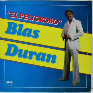 Disco El Peligroso de Blas Durán