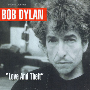 Disco "Love And Theft" de Bob Dylan