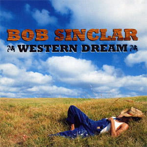 Disco Western Dream (13 Canciones)  de Bob Sinclar