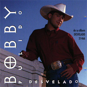 Disco Desvelado de Bobby Pulido