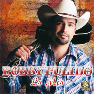 Disco Lo Mío de Bobby Pulido