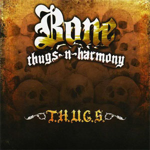 Disco T.H.U.G.S. de Bone Thugs-n-Harmony