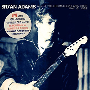 Disco Live At The Agora Ballroom, Cleveland, Oh 6 Jan '82 de Bryan Adams