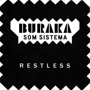 Disco Restless de Buraka Som Sistema