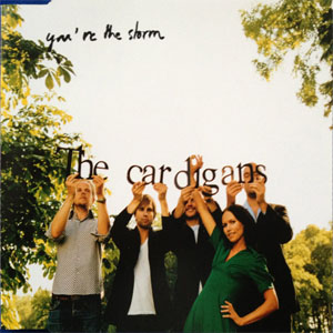 Disco You're The Storm de Cardigans