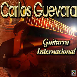 Disco Guitarra Internacional de Carlos Guevara