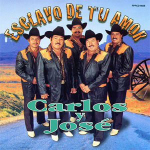 Disco Esclavo De Tu Amor de Carlos y José
