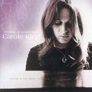 Disco Breaking Up Is Hard To Do de Carole King