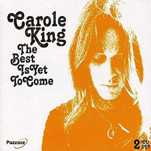 Disco The Best Is Yet To Come de Carole King