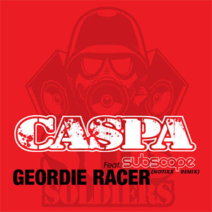 Disco Geordie Racer (Notixx Remix) de Caspa