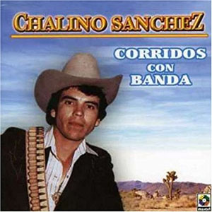 Disco Corridos Con Banda de Chalino Sánchez